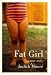 Fat Girl: A True Story