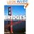 Bridges: Three Thousand Years of Defying Nature