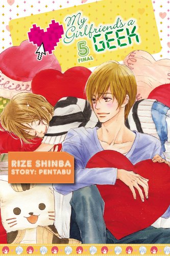 My Girlfriend's a Geek, Vol. 5 (My Girlfriend's a Geek (manga))
