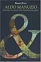 Aldo Manuzio, passions et secrets d'un V�nitien de g�nie