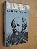 The Gulag Archipelago, 1918-1956 : an experiment in literary investigation