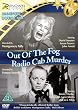 Out of the Fog / Radio Cab Murder