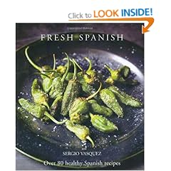 Fresh Spanish: Over 80 Healthy Spanish Recipes