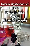Forensic applications of high performance liquid chromatography