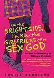 On the Bright Side, I'm Now the Girlfriend of a Sex God