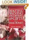 Beautiful Wedding Decorations and Gifts on a Small Budget