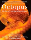 Octopus: The Oceans Intelligent Invertebrate