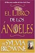 El Libro De Los Angeles De Sylvia Browne: Sylvia Browne's Book of Angels