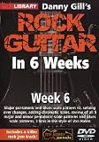 Danny Gill`s Rock Guitar In 6 Weeks: Week 6 DVD