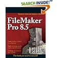 FileMaker Pro 8.5 Bible by  Dennis R. Cohen And Steven A. Schwartz