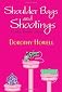 Shoulder Bags and Shootings