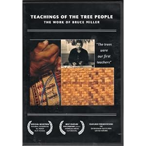 Teachings of the Tree People: The Work of Bruce Miller