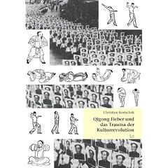 Qigong Fieber und das Trauma der Kulturrevolution