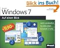 Microsoft Windows 7 auf einen Blick: Leicht verst�ndlich. Am Bild erkl�rt. Komplett in Farbe