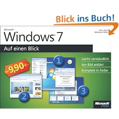 Microsoft Windows 7 auf einen Blick: Leicht verst�ndlich. Am Bild erkl�rt. Komplett in Farbe