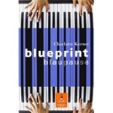 Gulliver, 1102: Blueprint Blaupause. Romanvon "Charlotte Kerner"