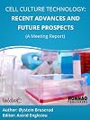 Cell culture technology: Recent advances and future prospects (Euroscicon Meeting Reports)