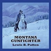 Montana Gunfighter | [Lewis B. Patten]