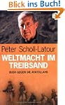Weltmacht im Treibsand. Bush gegen di...