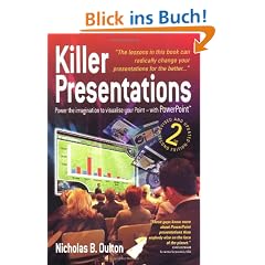 Killer Presentations: Power to the Imagination to Visualise Your Point - with PowerPoint