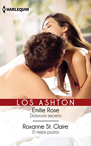 Doloroso secreto/El mejor postor (Los Ashton) (Spanish Edition)