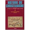 Histoire du christianisme. Naissance d'une chr�tient� (250-430), tome 2
