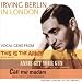 Irving Berlin in London - Call Me Madam, Annie Get Your Gun, This Is The Army (Original London Cast)