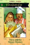 Tricia and the Money Mystery (Twelve Candles Club, No 9)