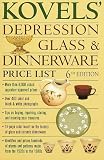 Kovels' Depression Glass & Dinnerware Price List, 6th Edition (Kovel's Depression Glass and Dinnerware Price List)