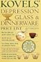 Kovels' Depression Glass & Dinnerware Price List, 6th Edition
