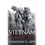 Vietnam: The Definitive Oral History, Told from All Sides