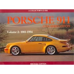 Porsche 911 and Derivatives: 1981-1994 Vol 2 (Collector's Guide)