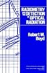 Radiometry and the Detection of Optical Radiation (Wiley Series in Pure and Applied Optics)