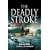 The Deadly Stroke