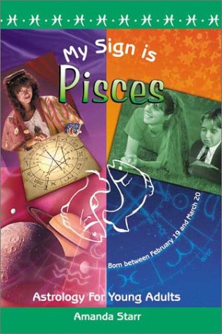 My Sign is Pisces (Astrology for Young Adults)