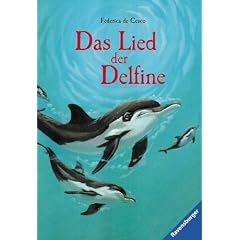 Das Lied der Delfine: In neuer Rechtschreibung