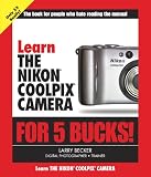 Learn the Nikon Coolpix Camera for 5 Bucks (Learn for 5 Bucks)