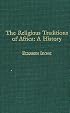 The Religious Traditions of Africa: A History