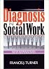 Diagnosis in Social Work: New Imperatives