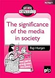 Books : The Significance of the Media in Society (Get into Citizenship)