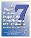 The Seven Biggest Mistakes People Make When Hiring A HVAC  Contractor and How To Avoid Them