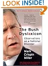 The Bush Dyslexicon: Observations on a National Disorder