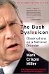 The Bush Dyslexicon: Observations on a National Disorder
