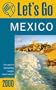 Let's Go 2000: Mexico: The World's Bestselling Budget Travel Series (Let's Go Mexico)