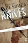 Resurrecting Knives (Salt Modern Poets S.)
