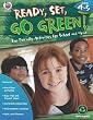Ready, Set, Go Green!, Grades 4 - 5: Eco-Friendly Activities for School and Home