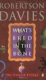 Whats Bred In the Bone