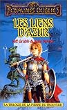 La Trilogie de la pierre du trouveur, tome 1 : Les Liens d azur