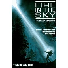 Fire in the Sky: The Walton Experience