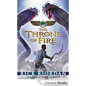 The Kane Chronicles: The Throne of Fire: The Throne of Fire